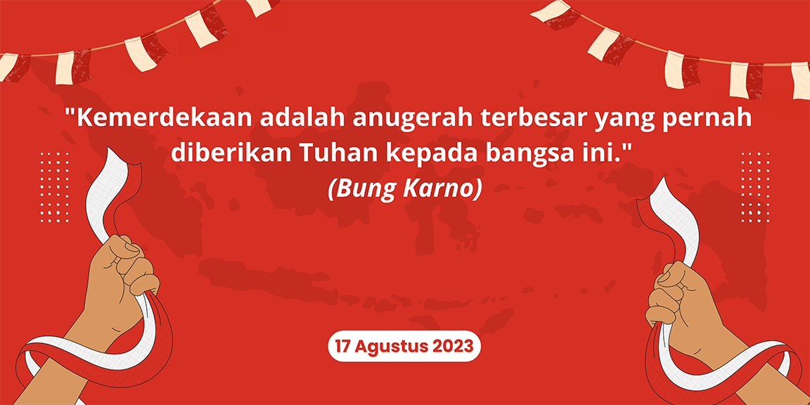 20 Quotes Inspiratif untuk Memperingati Hari Kemerdekaan 17 Agustus di Indonesia